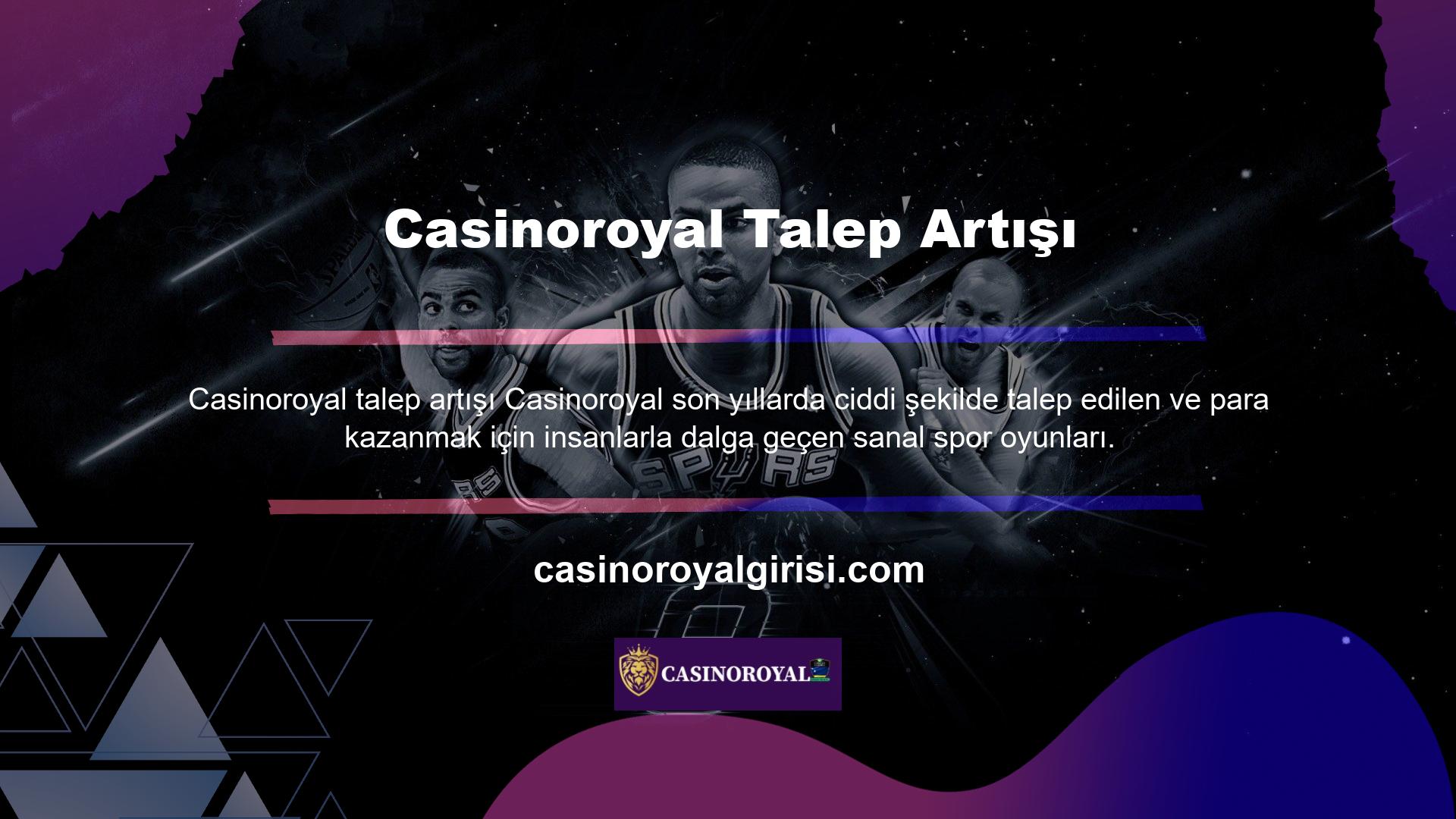 Sanal spor bahisleri Casinoroyal bahis şirketinde aktif olarak sunulmaktadır